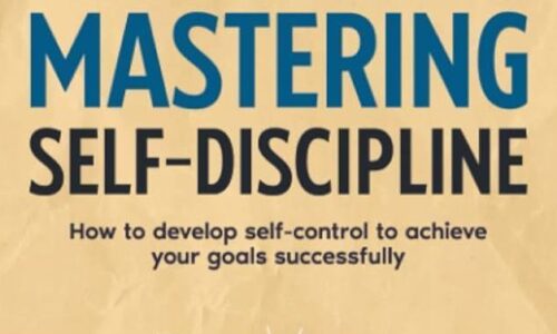 Mastering Self-Discipline in 40 Lessons